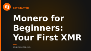 Monero for Beginners: Your First XMR in 15 Minutes