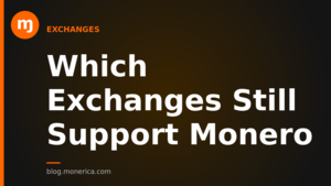Monero Delistings: Which Exchanges Still Support XMR