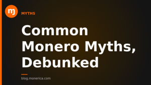 Common Monero Myths, Debunked
