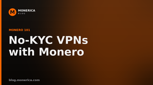 Best No-KYC VPNs You Can Pay for With Monero