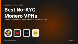 Best No-KYC Monero VPNs