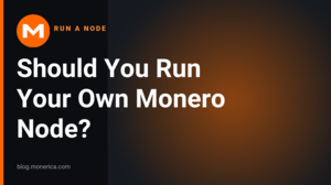 should-you-run-your-own-monero-node